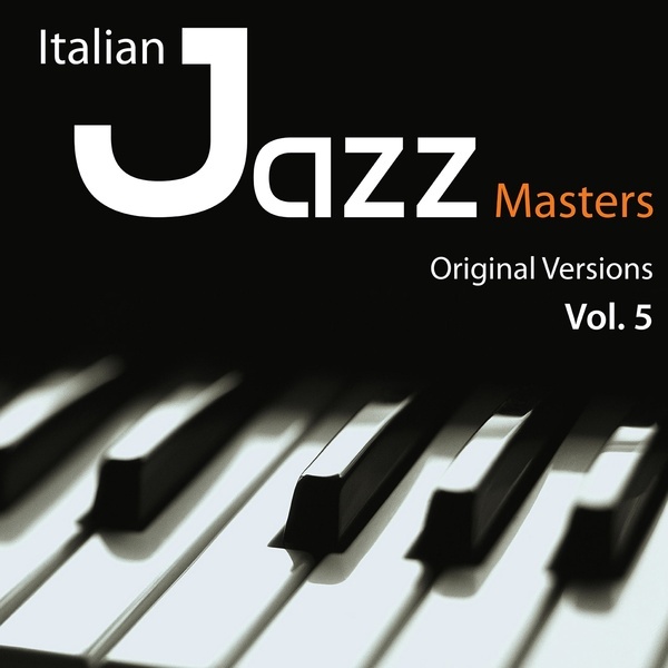 Italian Jazz Masters, Vol. 5 (Original Versions) -  