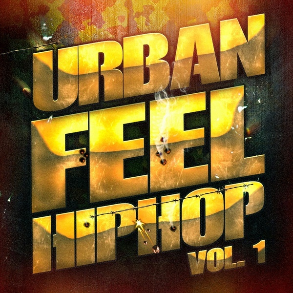 Urban Feel Hip-Hop, Vol. 1 (Hip-Hop y Rap Independiente Americano) -  