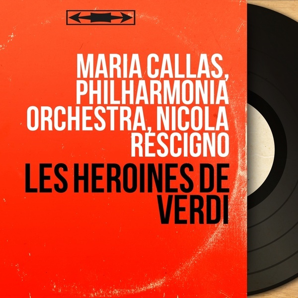 Les héroïnes de Verdi (Mono Version) -  