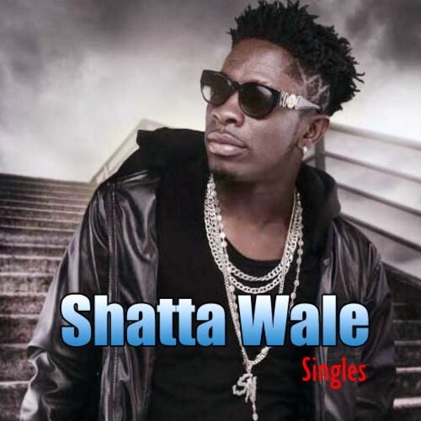 Shatta Wale Singles -  