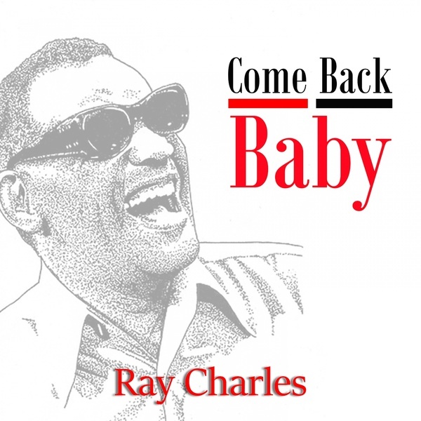 Come Back Baby -  