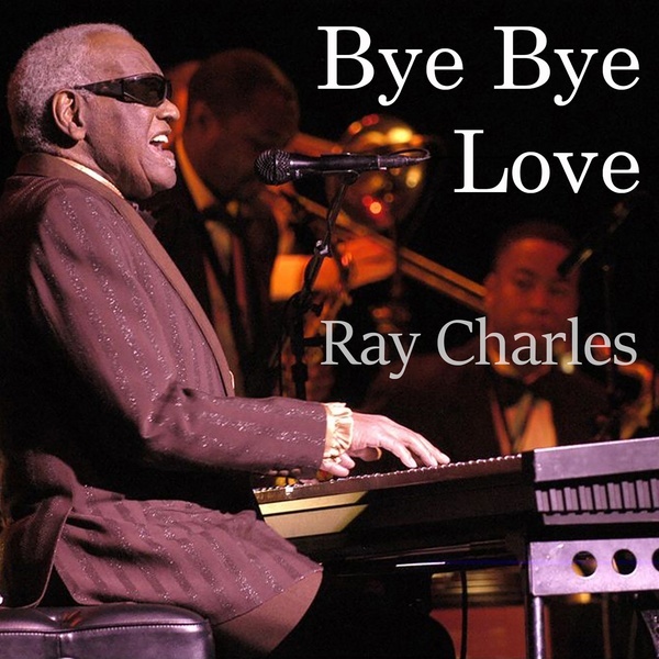 Bye Bye Love -  