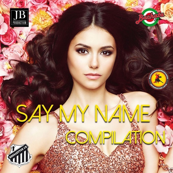 Say My Name Compilation Summer Hits 2019 -  