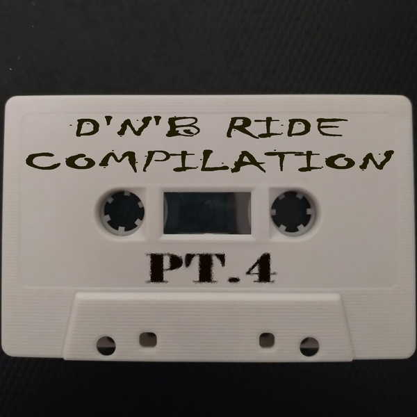 D'n'b Ride Compilation, Pt. 4 -  