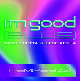 I'm Good (Blue) [Remixes #2]