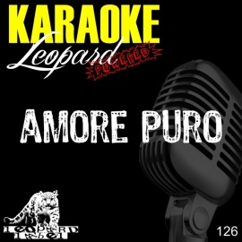 Amore puro (Karaoke Version) (Originally performed by Alessandra Amoruso)