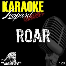 Roar (Karaoke Version) (Originally Performed By Katy Perry)