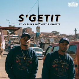 S'Getit (feat. Cassper Nyovest, Kwesta)