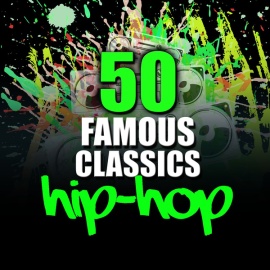 50 Famous Hip-Hop Classics