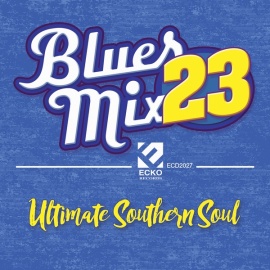 Blues Mix, Vol. 23: Ultimate Southern Soul