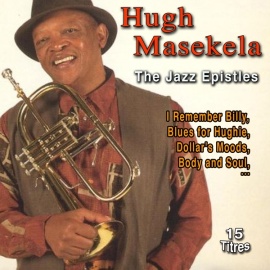 Hugh Masekela the Jazz Epistles (15 Titres)