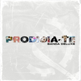 Prodigia-te (Banda Deluxe)