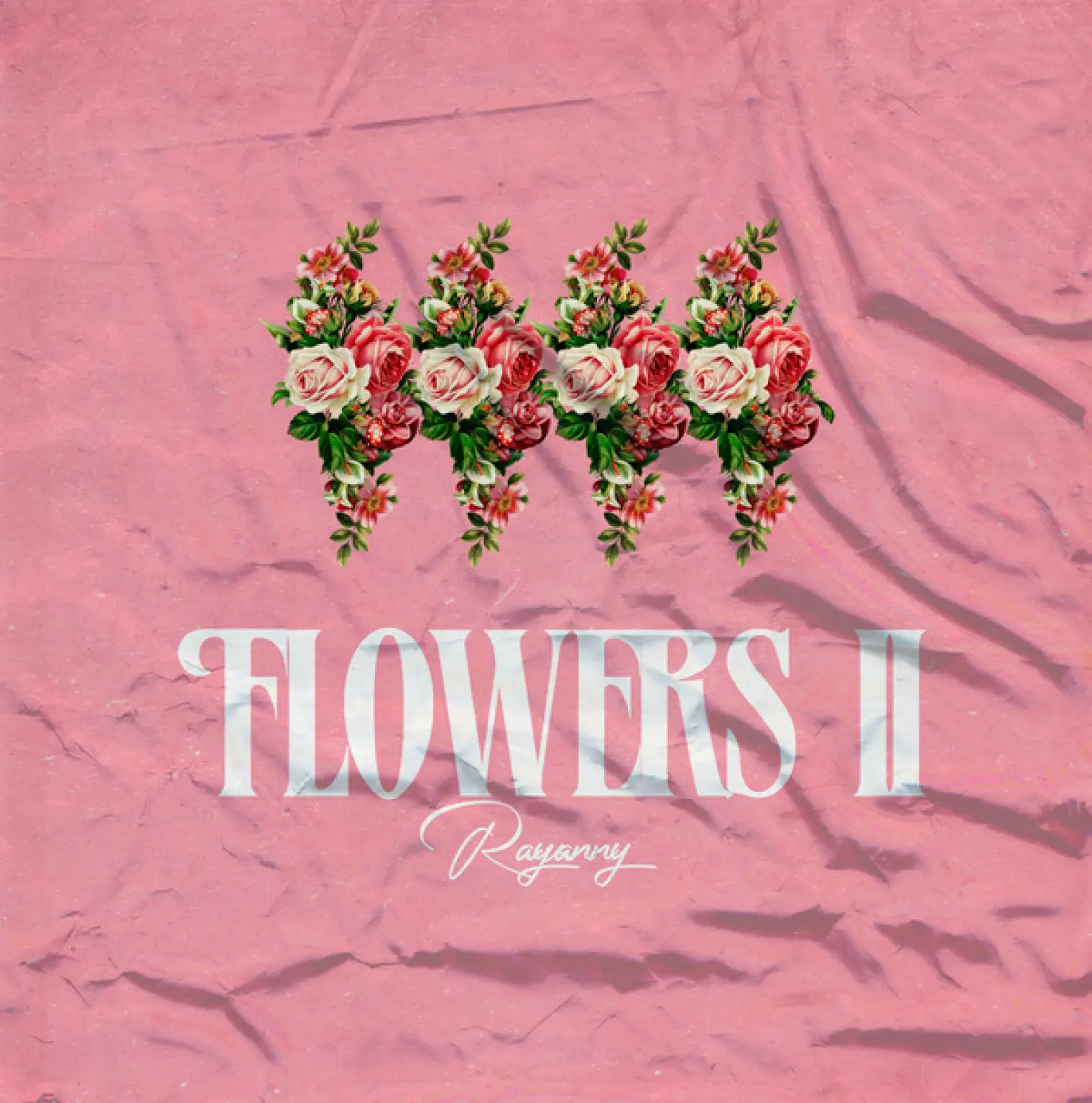 Flowers II -  RAYVANNY 