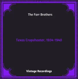 Texas Crapshooter, 1934-1940 (Hq remastered 2023)